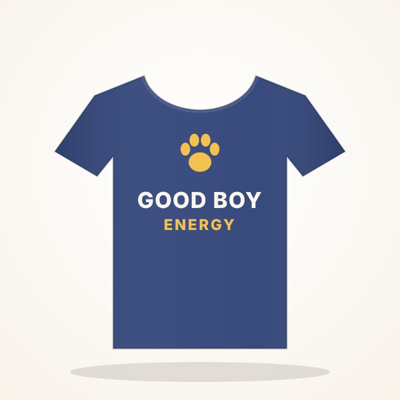 Good Boy Energy Tee – Dog Lover Goo Look